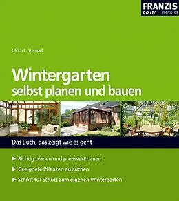 E-Book (pdf) Wintergarten selbst planen und bauen von Ulrich E. Stempel