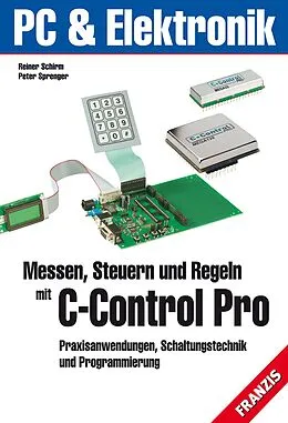E-Book (pdf) Messen, Steuern und Regeln mit C-Control-PRO von Reiner Schirm, Peter Sprenger