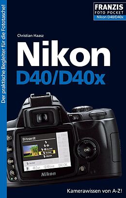 E-Book (pdf) Foto Pocket Nikon D40/D40x von Christian Haasz