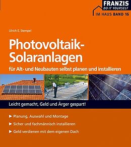 E-Book (pdf) Photovoltaik-Solaranlagen für Alt- und Neubauten selber planen und installieren von Ulrich E. Stempel