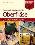 E-Book (pdf) Heimwerken mit der Oberfräse von Caroline Dey, Michael Bloss