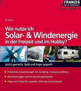 E-Book (pdf) Wie nutze ich Solar- und Windenergie in der Freizeit und im Hobby? von Bo Hanus