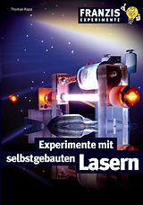 E-Book (pdf) Experimente mit selbstgebauten Lasern von Thomas Rapp