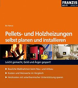 E-Book (pdf) Pellets- und Holzheizungen selbst planen und installieren von Bo Hanus