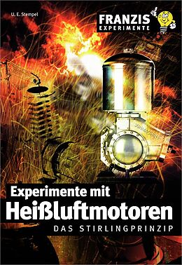 E-Book (pdf) Experimente mit Heißluftmotoren von Ulrich E. Stempel