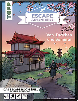 Kartonierter Einband Escape Adventures  Von Drachen und Samurai von Simon Zimpfer, Sebastian Frenzel