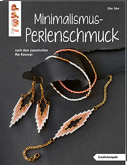 Kartonierter Einband Minimalismus-Perlenschmuck (kreativ.kompakt.) von Elke Eder