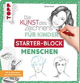 Kartonierter Einband Die Kunst des Zeichnens für Kinder Starter-Block - Menschen von Gecko Keck
