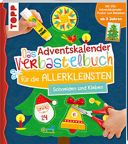 Kartonierter Einband Das Adventskalender-Verbastelbuch für die Allerkleinsten. Schneiden und Kleben. Mit XXL-Poster von Ursula Schwab