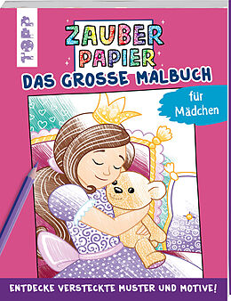 Kartonierter Einband Zauberpapier - Das große Malbuch - für Mädchen von Natascha Pitz