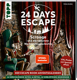 Kartonierter Einband 24 DAYS ESCAPE  Der Escape Room Adventskalender: Scrooge und die verlorene Weihnachtsgeschichte. SPIEGEL Bestseller-Autor von Yoda Zhang