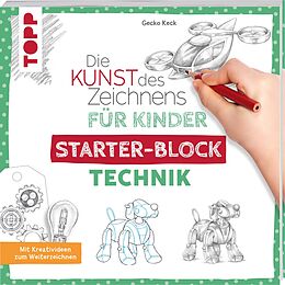 Kartonierter Einband Die Kunst des Zeichnens für Kinder Starter-Block - Technik von Gecko Keck