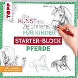 Kartonierter Einband Die Kunst des Zeichnens für Kinder Starter-Block - Pferde von Gecko Keck