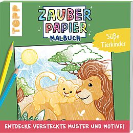 Kartonierter Einband Zauberpapier Malbuch Süße Tierkinder von Natascha Pitz