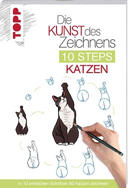 Kartonierter Einband Die Kunst des Zeichnens 10 Steps - Katzen von Justine Lecouffe