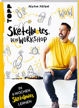 Kartonierter Einband Sketchnotes - Dein Workshop mit Mister Maikel von Michael Geiß-Hein
