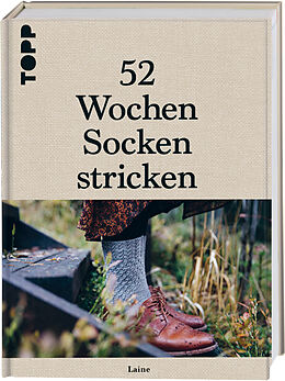 Fester Einband 52 Wochen Socken stricken. Die schönsten Stricksocken internationaler Designerinnen des Laine Magazines von Laine