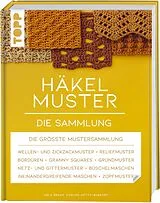 Fester Einband Häkelmuster. Die Sammlung von Nele Braas, Eveline Hetty-Burkart