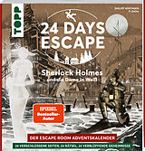 Kartonierter Einband 24 DAYS ESCAPE  Der Escape Room Adventskalender: Sherlock Holmes und die Dame in Weiß von Philipp Wirthgen