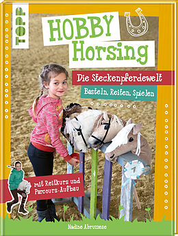 Fester Einband Hobby Horsing. Die Steckenpferdewelt von Nadine Abruzzese