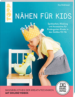 Kartonierter Einband Nähen für Kids (kreativ.startup.) von Ina Andresen