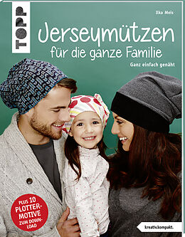 Kartonierter Einband Jerseymützen für die ganze Familie (kreativ.kompakt.) von Ilka Meis