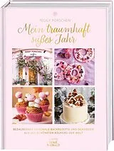 Fester Einband Mein traumhaft süßes Jahr von Peggy Porschen