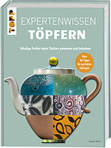 Fester Einband Expertenwissen Töpfern von Jacqui Atkin