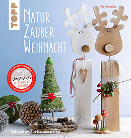 Fester Einband NaturZauber Weihnacht. Erweiterte Neuausgabe von Pia Pedevilla