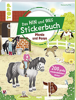 Couverture cartonnée Das Hin-und-weg-Stickerbuch. Pferde und Ponys de frechverlag