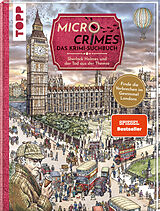 Fester Einband Micro Crimes. Das Krimi-Suchbuch. Sherlock Holmes und der Tod aus der Themse. Finde die Verbrecher im Gewimmel von London 1920 von Gecko Keck