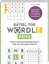 Kartonierter Einband Rätsel für WORDLE-Fans  Neue Herausforderungen für Buchstaben-Profis von Stefan Heine