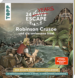 Kartonierter Einband 24 DAYS ESCAPE  Der Escape Room Adventskalender: Daniel Defoes Robinson Crusoe und die verlassene Insel von Yoda Zhang