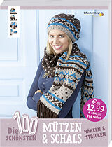 Hei/ß geliebte Strickfashion f/ür jede Jahreszeit Die 100 sch/önsten Jacken Pullover /& Co.