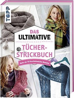 Fester Einband Das ultimative Tücher-Strickbuch von frechverlag