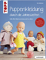 Kartonierter Einband Puppenkleidung durch die Jahreszeiten (kreativ.kompakt.) von Ina Andresen