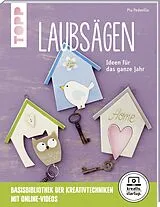Kartonierter Einband Laubsägen (kreativ.startup.) von Pia Pedevilla