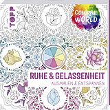 Kartonierter Einband Colorful World - Ruhe &amp; Gelassenheit von frechverlag