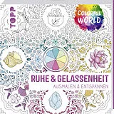 Kartonierter Einband Colorful World - Ruhe & Gelassenheit von frechverlag