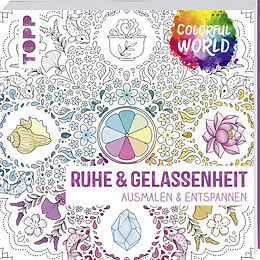 Fester Einband Colorful World - Ruhe &amp; Gelassenheit von frechverlag