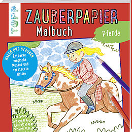 Kartonierter Einband Zauberpapier Malbuch Pferde von Norbert Pautner