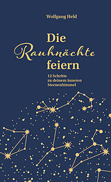 Fester Einband Die Rauhnächte feiern von Wolfgang Held