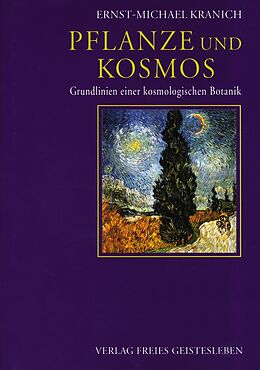 Fester Einband Pflanze und Kosmos von Ernst-Michael Kranich