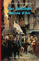 Fester Einband Das Mädchen Jeanne d´Arc von Maria Josepha Krück von Poturzyn