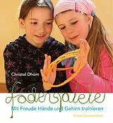 Fester Einband Fadenspiele von Christel Dhom