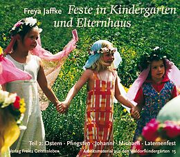 Kartonierter Einband Feste in Kindergarten und Elternhaus von Freya Jaffke