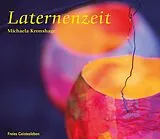 Kartonierter Einband Laternenzeit von Michaela Kronshage