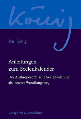 Fester Einband Anleitungen zum Seelenkalender von Karl König