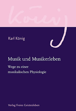 Fester Einband Musik und Musikerlebnis von Karl König