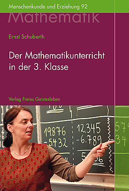 Fester Einband Der Mathematikunterricht in der 3.Klasse von Ernst Schuberth